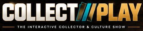 COLLECT//PLAY — The Interactive Collector & Culture Show